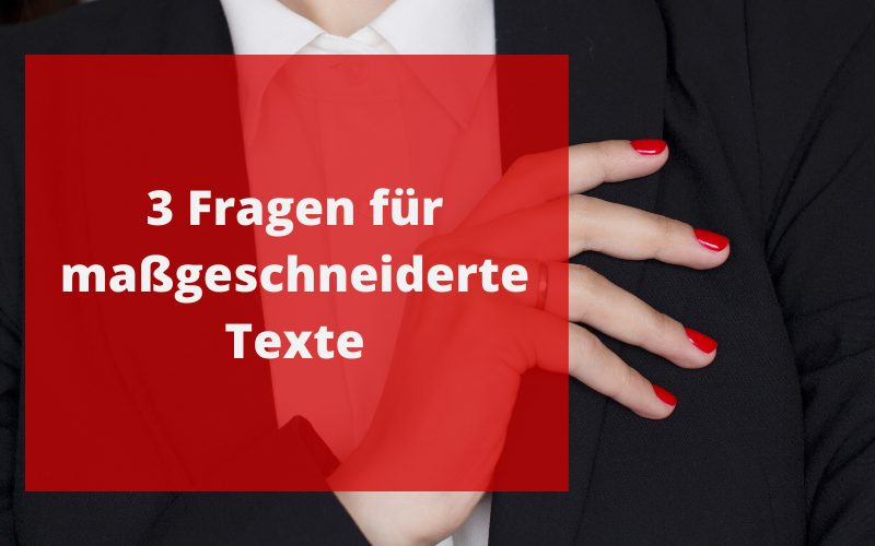 3-Fragen-fuer-massgeschneiderte-Texte