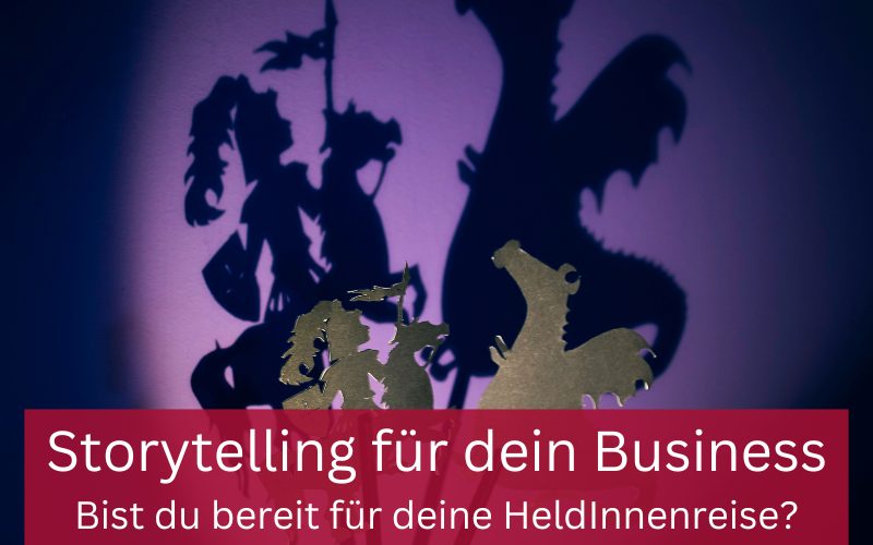 Schattenfiguren (Held kämpft gegen Drache) mit dem Titel "Storytelling für dein Business. Bist du bereit für deine HeldInnenreise?"